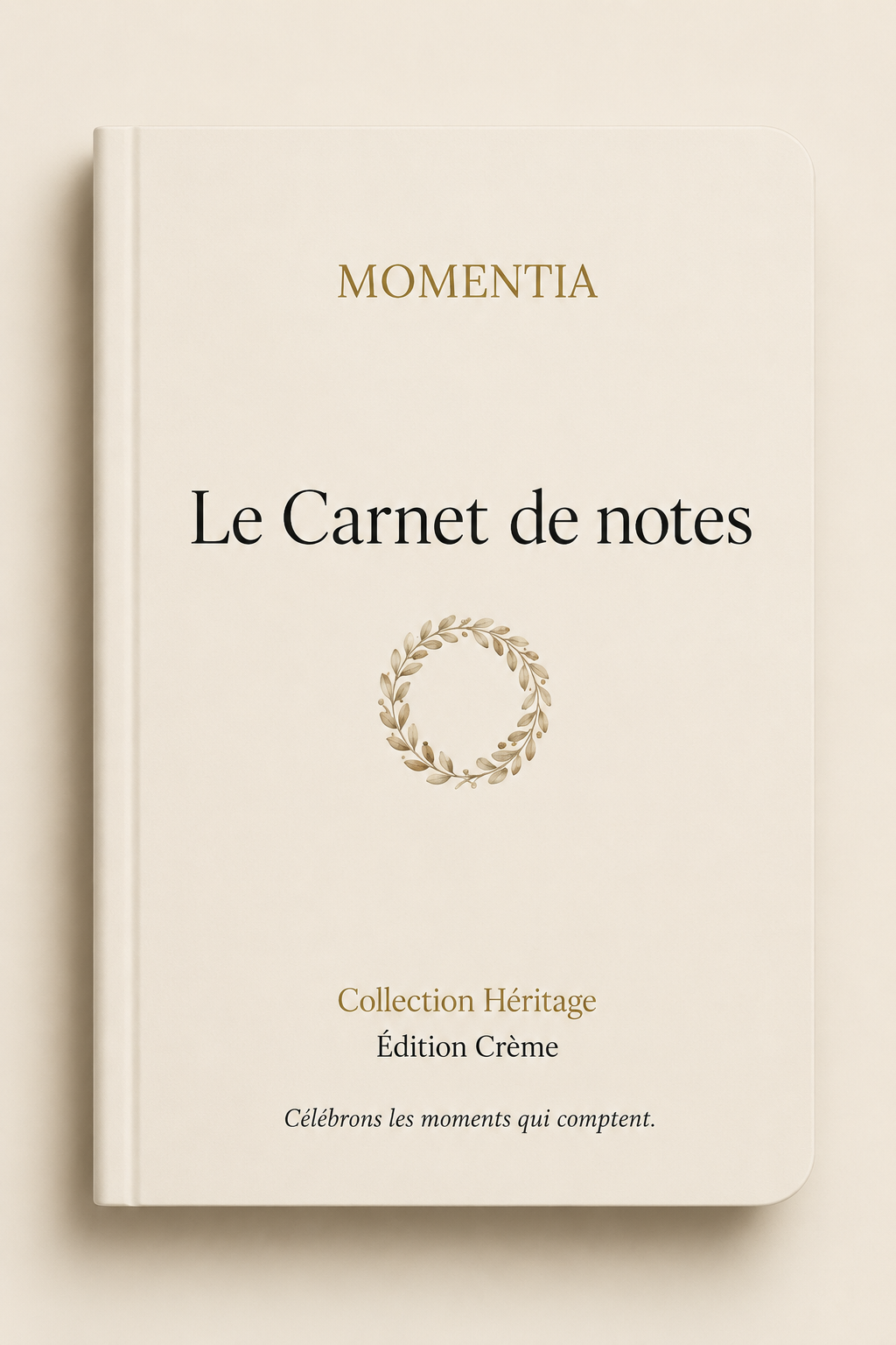 Carnet de notes Momentia Collection Héritage Édition Crème, couverture crème et or à couronne végétale